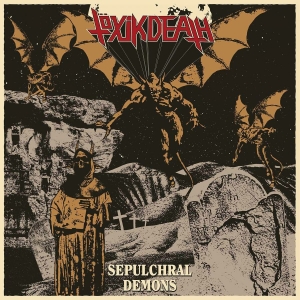 Töxik Death - Sepulchral Demons (Vinyl Lp) i gruppen VINYL / Hårdrock,Norsk Musik hos Bengans Skivbutik AB (3844740)
