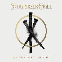 Schwarzer Engel - Kreuziget Mich (Digipack Ep) i gruppen CD / Hårdrock hos Bengans Skivbutik AB (3844761)