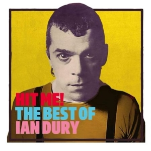 Ian Dury - Hit Me! The Best Of i gruppen CD / Pop-Rock hos Bengans Skivbutik AB (3844789)