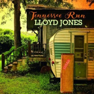 Lloyd Jones  - Tennessee Run i gruppen CD / Jazz/Blues hos Bengans Skivbutik AB (3846203)