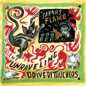 Drive-By Truckers - Unraveling B/W Sarah's Flame (Rsd) i gruppen VI TIPSAR / Record Store Day / RSD2013-2020 hos Bengans Skivbutik AB (3846340)