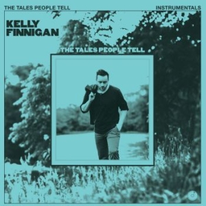 Kelly Finnigan - The Tales People Tell (Instrumental i gruppen  hos Bengans Skivbutik AB (3846690)