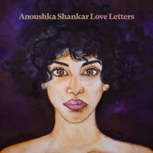 Anoushka Shankar - Love Letters (Vinyl) i gruppen Vi Tipsar / Record Store Day / RSD2013-2020 hos Bengans Skivbutik AB (3846709)