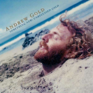 Gold Andrew - Something New: Unreleased Gold i gruppen  hos Bengans Skivbutik AB (3846847)