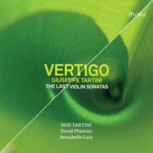 Giuseppe Tartini - Vertigo - The Last Violin Sonatas i gruppen CD / Klassiskt hos Bengans Skivbutik AB (3846964)
