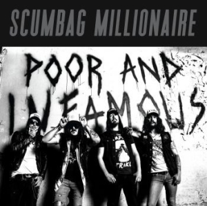 Scumbag Millionaire - Poor & Infamous i gruppen CD / Nyheter / Hårdrock/ Heavy metal hos Bengans Skivbutik AB (3847492)