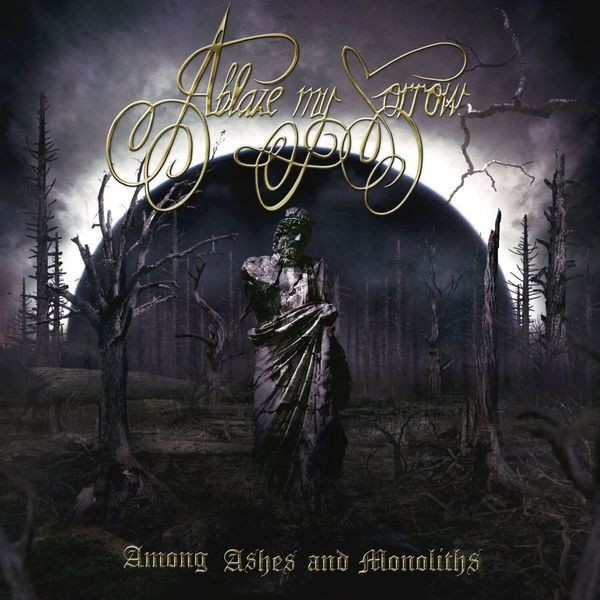 Ablaze My Sorrow - Among Ashes And Monoliths i gruppen CD / Hårdrock/ Heavy metal hos Bengans Skivbutik AB (3848452)