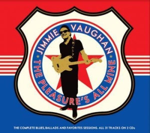Vaughan Jimmie - Pleasure's All Mine (Complete Blues i gruppen CD / Jazz/Blues hos Bengans Skivbutik AB (3848593)