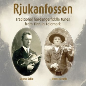 Dahle Johannes & Gunnar - Rjukanfossen, Traditional Hardanger i gruppen CD / Elektroniskt,World Music hos Bengans Skivbutik AB (3848599)