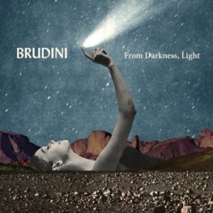 Brudini - From Darkness, Light i gruppen CD / Pop-Rock hos Bengans Skivbutik AB (3848604)