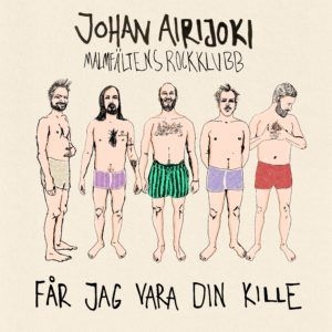 Johan Airijoki - Får Jag Vara Din Kille i gruppen VINYL / Pop-Rock hos Bengans Skivbutik AB (3848769)