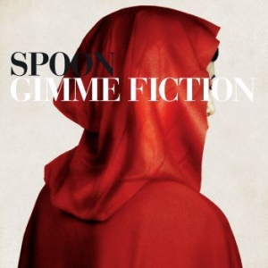 Spoon - Gimme Fiction (Reissue) i gruppen CD / Rock hos Bengans Skivbutik AB (3848770)