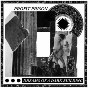 Profit Prison - Dreams Of A Dark Building i gruppen VINYL / Pop hos Bengans Skivbutik AB (3852658)