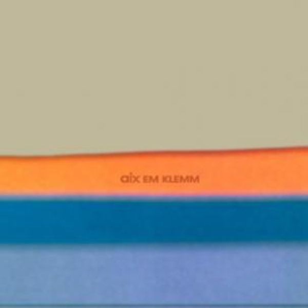 Aix Em Klemm - Aix Em Klemm i gruppen VINYL / Pop hos Bengans Skivbutik AB (3852695)