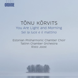 Korvits Tonu - You Are Light & Morning i gruppen CD / Kommande / Klassiskt hos Bengans Skivbutik AB (3852993)