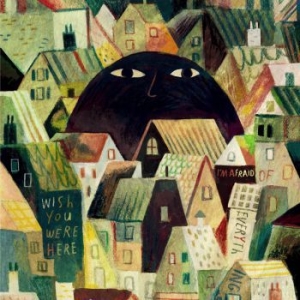 Wish You Were Here - I'm Afraid Of Everything i gruppen CD / Pop-Rock hos Bengans Skivbutik AB (3860486)