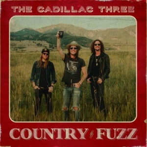 Cadillac Three - Country Fuzz i gruppen VINYL / Vinyl Country hos Bengans Skivbutik AB (3865238)