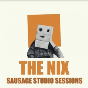 Nix - Sausage Studio Sessions i gruppen VINYL / Pop-Rock hos Bengans Skivbutik AB (3866024)