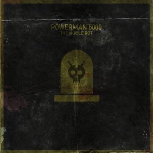 Powerman 5000 - Noble Rot i gruppen CD / Hårdrock hos Bengans Skivbutik AB (3866077)