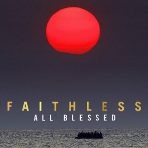 Faithless - All Blessed i gruppen Kampanjer / Lagerrea CD / CD Elektronisk hos Bengans Skivbutik AB (3866173)