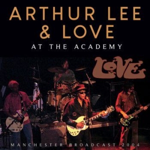 Lee Arthur & Love - At The Academy (Live Broadcast 2004 i gruppen CD / Hårdrock/ Heavy metal hos Bengans Skivbutik AB (3867129)