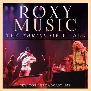 Roxy Music - Thrill Of It All (Live Broadcast 19 i gruppen CD / Hårdrock hos Bengans Skivbutik AB (3867131)