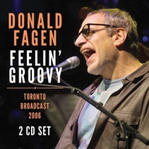 Donald Fagen - Feelin Groovy (2 Cd) (Broadcast Liv i gruppen CD / Pop hos Bengans Skivbutik AB (3867134)