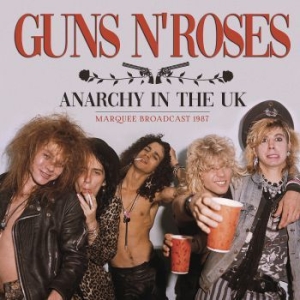 Guns N' Roses - Anarchy In The Uk (Broadcast Live 1 i gruppen CD / Hårdrock hos Bengans Skivbutik AB (3867140)