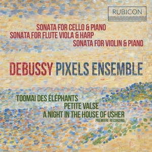 Pixels Ensemble - Debussy: Sonatas & Rare Piano Pieces i gruppen CD / Klassiskt,Övrigt hos Bengans Skivbutik AB (3867334)