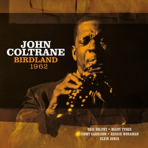 John Coltrane - Birdland 1962 i gruppen VINYL / Jazz hos Bengans Skivbutik AB (3870582)