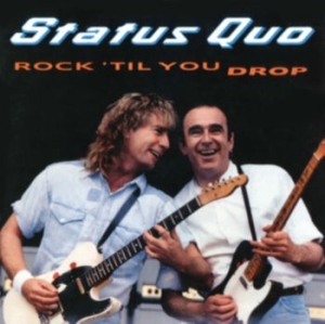 Status Quo - Rock 'til You Drop (Deluxe Edition) i gruppen Minishops / Status Quo hos Bengans Skivbutik AB (3874386)