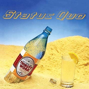 Status Quo - Thirsty Work (Deluxe Edition) i gruppen Minishops / Status Quo hos Bengans Skivbutik AB (3874387)
