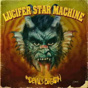 Lucifer Star Machine - Devils Breath  (Ltd Red Vinyl) in the group OTHER / Startsida Vinylkampanj at Bengans Skivbutik AB (3888903)