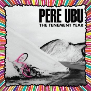 Pere Ubu - Tenement Year i gruppen VINYL / Pop-Rock hos Bengans Skivbutik AB (3894422)