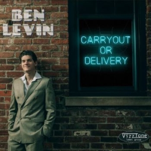 Ben Levin - Carryout Or Delivery i gruppen CD / Kommande / Jazz/Blues hos Bengans Skivbutik AB (3894480)