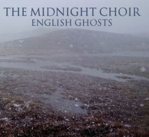 Midnight Choir - English Ghosts i gruppen CD / Pop-Rock hos Bengans Skivbutik AB (3894495)