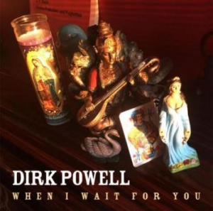 Powell Dirk - When I Wait For You i gruppen CD / Pop hos Bengans Skivbutik AB (3894511)