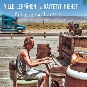 Ville Leppänen Ja Käytetyt Miehet - Pikainen Tusina i gruppen CD / Finsk Musik,Jazz hos Bengans Skivbutik AB (3895156)