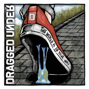 Dragged Under - World Is In Your Way i gruppen VINYL / Pop-Rock hos Bengans Skivbutik AB (3895788)