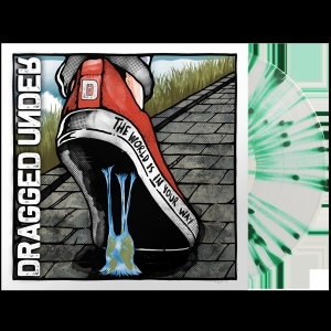 Dragged Under - World Is In Your Way i gruppen VINYL / Pop-Rock,Punk hos Bengans Skivbutik AB (3895788)