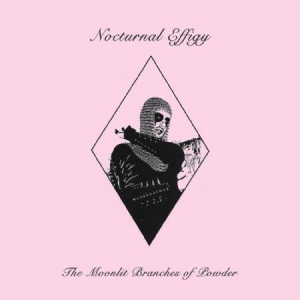 Nocturnal Effigy - The Moonlit Branches Of Powder i gruppen VINYL / Rock hos Bengans Skivbutik AB (3900107)