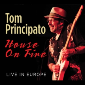 Principato Tom - House On Fire - Live In Europe i gruppen ÖVRIGT / Övrigt / aub hos Bengans Skivbutik AB (3900154)