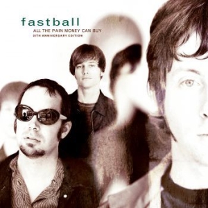 Fastball - All The Pain That Money Can Buy: i gruppen VINYL / Pop-Rock hos Bengans Skivbutik AB (3900358)