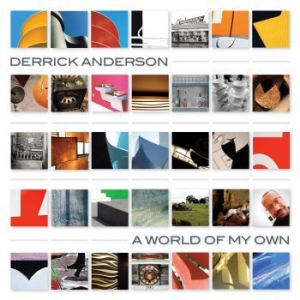 Anderson Derrick - A World Of My Own i gruppen CD / Pop-Rock hos Bengans Skivbutik AB (3900392)