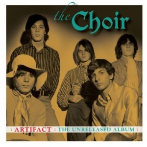 Choir - Artifact: The Unreleased Album i gruppen CD / Pop-Rock hos Bengans Skivbutik AB (3900412)