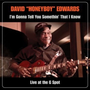 Edwards David Ôhoneyboyö - Iæm Gonna Tell You Somethinæ That I i gruppen MUSIK / DVD+CD / Jazz/Blues hos Bengans Skivbutik AB (3900444)