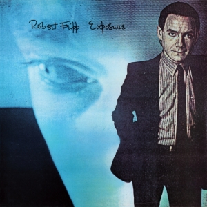 Fripp Robert - Exposure (200 G) i gruppen ÖVRIGT / Övrigt / aub hos Bengans Skivbutik AB (3901125)
