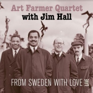 Art Farmer Quartet With Jim Hall - From Sweden With Love - Live i gruppen CD / Jazz hos Bengans Skivbutik AB (3901182)