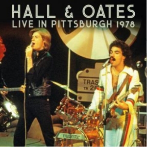 Hall & Oates - Live In Pittsburgh 1978 i gruppen CD / Rock hos Bengans Skivbutik AB (3901200)