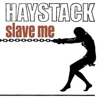 Haystack - Slave Me i gruppen VI TIPSAR / Kampanjpris / SPD Summer Sale hos Bengans Skivbutik AB (3901234)